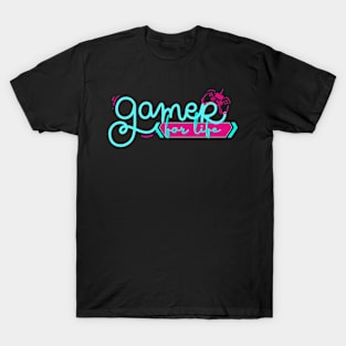 Gamer for life T-Shirt